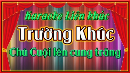 Karaoke liên khúc trường khúc