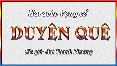Karaoke ca cổ Duyên quê ( song ca )