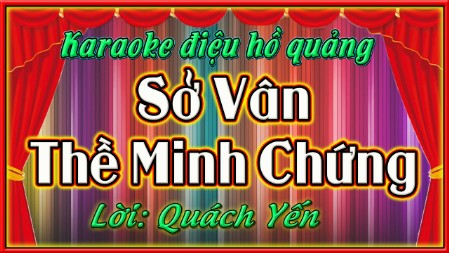 Karaoke điệu hồ quảng Sở Vân, Thề minh chứng