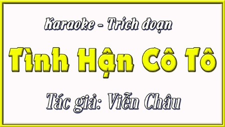 Karaoke trích đoạn Tình hận Cô Tô ( song ca )