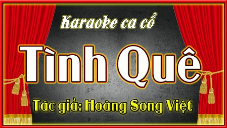 Karaoke ca cổ Tình quê, vui nhộn
