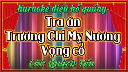 Karaoke điệu hồ quảng Tra án, Trương chi mỵ nương