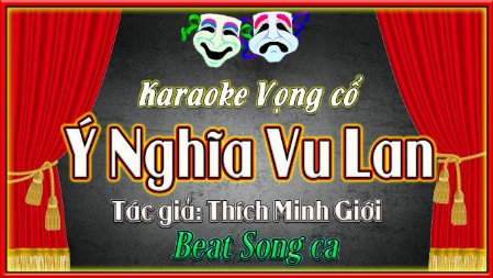 Karaoke ca cổ Ý nghĩa Vu Lan ( song ca )